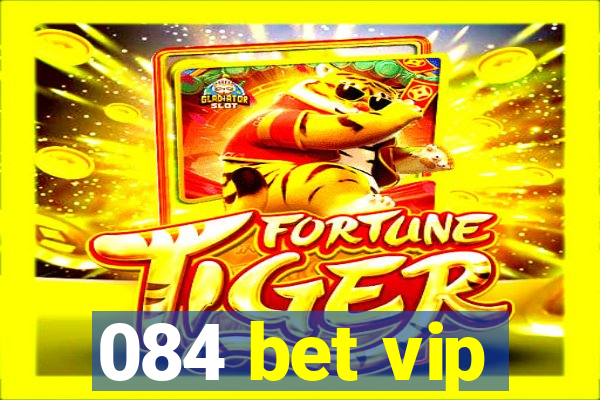 084 bet vip